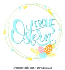 Frohe Ostern colorful lettering. Happy Easter colorful lettering in German. Hand written Easter phrases. Seasons Greetings