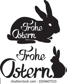 Frohe Ostern! German Version of hand wiritten  lettering 'happy easter'. Silhouette of  black bunnies on white background.