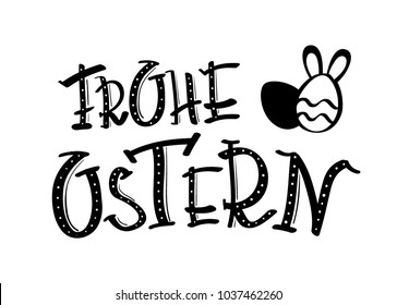  "Frohe Ostern! German Version of hand wiritten lettering 'happy easter'.