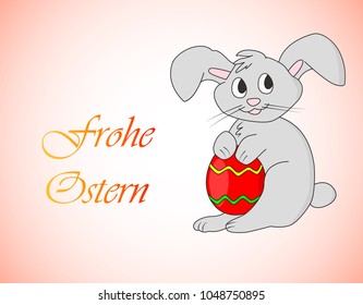 Frohe Ostern - Happy Easter in German. Easter bunny with egg vector