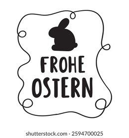 Frohe Ostern. Happy Easter in German. Vector badge. Hand drawn design. Illustration on white background.