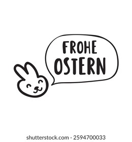 Frohe Ostern. Happy Easter in German. Cute bunny. Speech bubble. Graphic design. Illustration on white background.