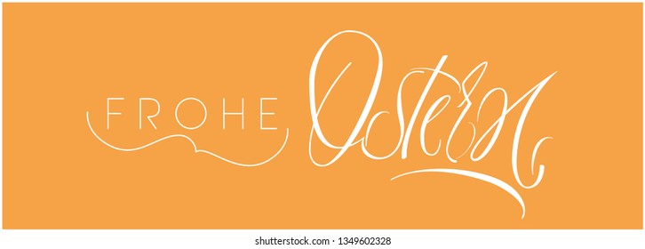 Frohe Ostern - Happy Easter hand drawn calligraphy, written in German, on yellow background. Flat vector illustration for cards, invitations, greetings, posters, Easter design and decoration, web.