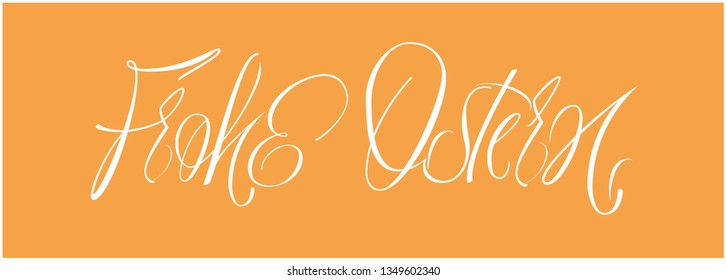 Frohe Ostern - Happy Easter hand drawn calligraphy, written in German, on yellow background. Flat vector illustration for Easter design and decoration, cards, posters, invitations, greetings, web.