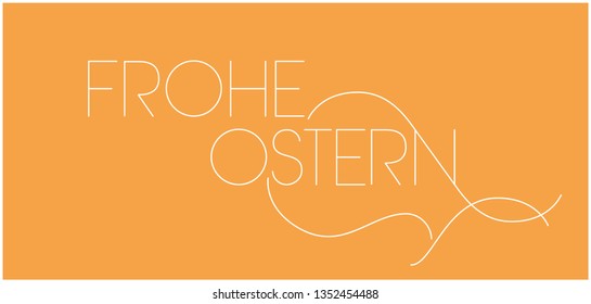 Frohe Ostern - Happy Easter hand drawn lettering, written in German, on yellow background. Flat vector illustration for Easter design and decoration, invitations, greetings, cards, posters, web. 