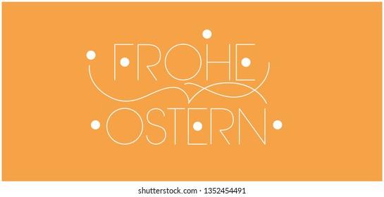 Frohe Ostern - Happy Easter hand drawn lettering, written in German, on yellow background. Flat vector illustration for cards, invitations, greetings, posters, Easter design and decoration, web. 