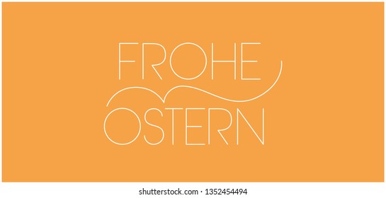 Frohe Ostern - Happy Easter hand drawn lettering, written in German, on yellow background. Flat vector illustration for cards, posters, invitations, greetings, Easter design and decoration, web. 