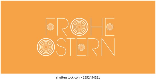 Frohe Ostern - Happy Easter hand drawn lettering, written in German, on yellow background. Flat vector illustration for Easter design and decoration, cards, greetings, invitations, posters, web. 