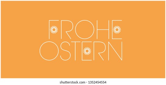 Frohe Ostern - Happy Easter hand drawn lettering, written in German, on yellow background. Flat vector illustration for greetings, invitations, cards, posters, Easter design and decoration, web. 