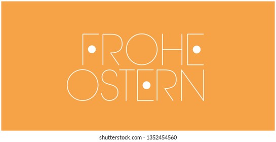 Frohe Ostern - Happy Easter hand drawn lettering, written in German, on yellow background. Flat vector illustration for cards, posters, greetings, invitations, Easter design and decoration, web. 