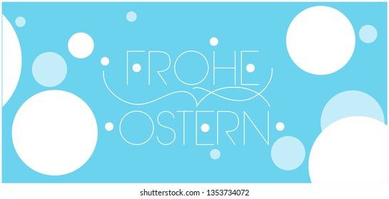 Frohe Ostern - Happy Easter hand drawn lettering, written in German, on  pale blue background. Flat vector illustration for greetings, invitations, Easter design and decoration, cards, posters, web.