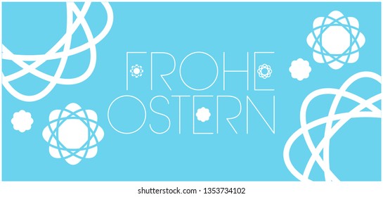 Frohe Ostern - Happy Easter hand drawn lettering, written in German, on  pale blue background. Flat vector illustration for cards, invitations, greetings, posters, Easter design and decoration, web.