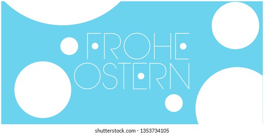 Frohe Ostern - Happy Easter hand drawn lettering, written in German, on  pale blue background. Flat vector illustration for cards, posters, invitations, greetings, Easter design and decoration, web.