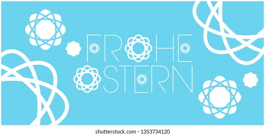 Frohe Ostern - Happy Easter hand drawn lettering, written in German, on  pale blue background. Flat vector illustration for cards, posters, greetings, invitations, Easter design and decoration, web.