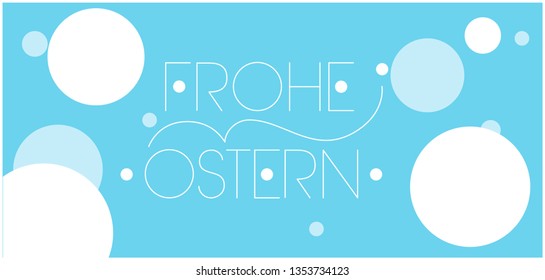 Frohe Ostern - Happy Easter hand drawn lettering, written in German, on  pale blue background. Flat vector illustration for cards, posters, Easter design and decoration, invitations, greetings, web.