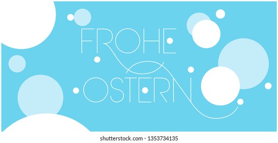 Frohe Ostern - Happy Easter hand drawn lettering, written in German, on  pale blue background. Flat vector illustration for Easter design and decoration, posters, cards, greetings, invitations, web.