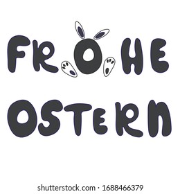 Frohe Ostern - Happy Easter hand drawn lettering. German version