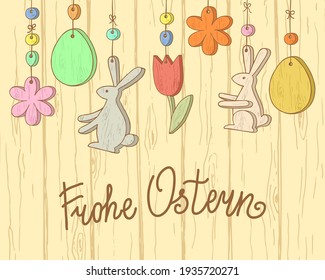 Frohe Ostern. Happy Easter hand lettering in german language. Easter wooden decorations isolated on wood background. Template for greeting card, banner, poster, packaging. Vector illustration.