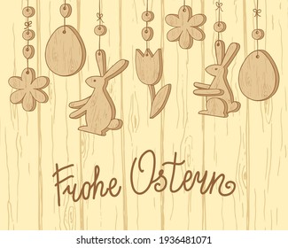 Frohe Ostern. Happy Easter hand lettering in german language. Easter wooden decorations isolated on wood background. Template for greeting card, banner, poster, packaging. Vector illustration.