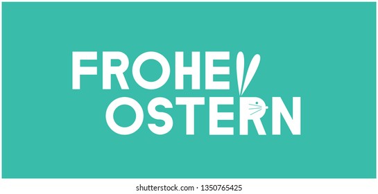 Frohe Ostern - Happy Easter lettering, written in German, on turquoise background. Flat vector illustration with bunnies for Easter design and decoration, cards, invitations, posters, greetings, web.