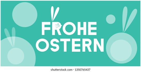 Frohe Ostern - Happy Easter lettering, written in German, on turquoise background. Flat vector illustration with bunnies for Easter design and decoration, cards, posters, greetings, invitations, web.