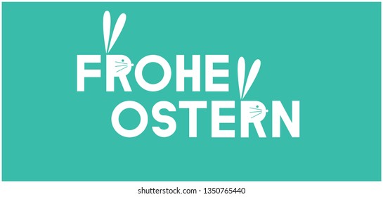 Frohe Ostern - Happy Easter lettering, written in German, on turquoise background. Flat vector illustration with bunnies for Easter design and decoration, cards, posters, invitations, greetings, web.