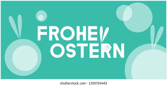 Frohe Ostern - Happy Easter lettering, written in German, on turquoise background. Flat vector illustration with bunnies for Easter design and decoration, cards, posters, invitations, greetings, web.