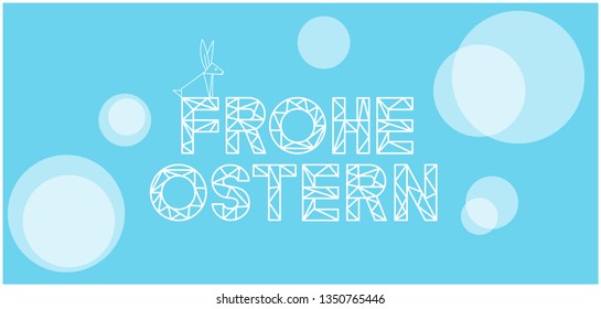 Frohe Ostern - Happy Easter lettering, written in German, on pale blue background. Flat vector illustration with bunny for Easter design and decoration, invitations, greetings, cards, posters, web.