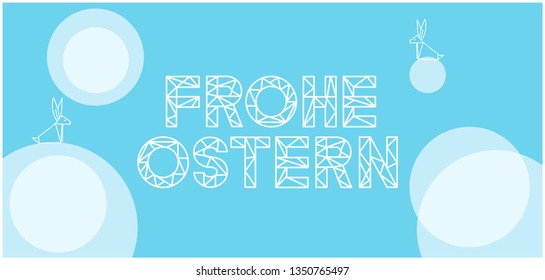 Frohe Ostern - Happy Easter lettering, written in German, on pale blue background. Flat vector illustration with bunnies for Easter design and decoration, cards, posters, invitations, greetings, web.