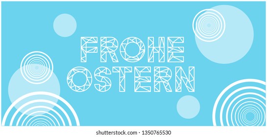 Frohe Ostern - Happy Easter lettering, written in German, on pale blue background. Flat vector illustration for Easter design and decoration, invitations, greetings, cards, posters, banners, web.