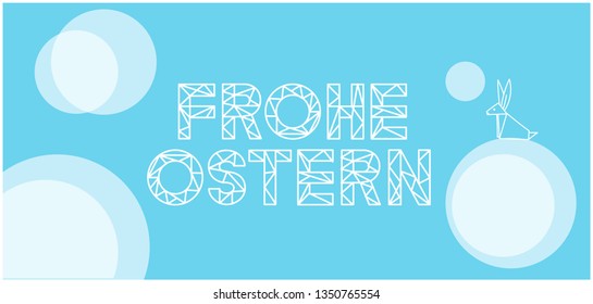 Frohe Ostern - Happy Easter lettering, written in German, on pale blue background. Flat vector illustration with bunny for Easter design and decoration, greetings, invitations, cards, posters, web.