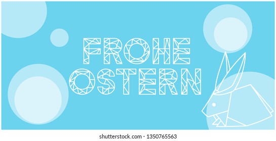 Frohe Ostern - Happy Easter lettering, written in German, on pale blue background. Flat vector illustration with bunny for Easter design and decoration, cards, invitations, greetings, posters, web.