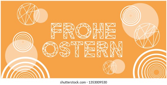 Frohe Ostern - Happy Easter lettering, written in German, on yellow background. Flat vector illustration for Easter design and decoration, cards, invitations, greetings, posters, web. 