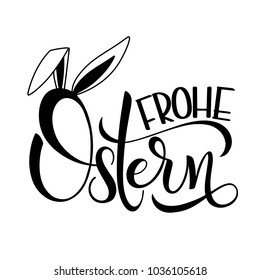 Frohe Ostern lettering. Happy Easter lettering in German. Hand written Easter phrases. Seasons Greetings