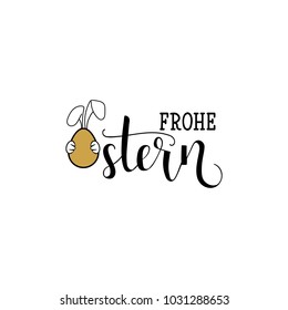 Frohe Ostern. Lettering. Translation from German: Happy Easter. quote to design greeting card, poster, banner, printable wall art, t-shirt and other, vector illustration.