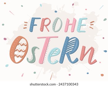 "Frohe Ostern" lettering, which means Happy Easter in German, modern brush ink calligraphy. The letters are decorated with dots and lines, like easter eggs. Colored isolated text.