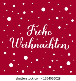 Frohe Weihnachten calligraphy hand lettering on red background with snow confetti. Merry Christmas typography poster in German. Vector template for greeting card, banner, flyer, sticker, etc.