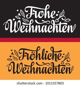 Frohe Weihnachten. Christmas lettering. Congratulations in German language. Christmas in Belgium, Austria, Liechtenstein, Switzerland. English translation: Merry Christmas. 