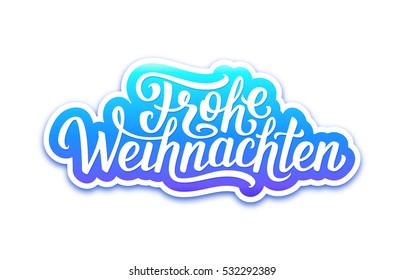 Frohe Weihnachten deutsch text on paper label with hand lettering over white background. Merry Christmas sticker or greeting card vector design template with german inscription.