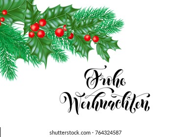 Frohe Weihnachten German Merry Christmas holiday hand drawn calligraphy text for greeting card of wreath decoration and Christmas branch ornament. Vector winter season background design template