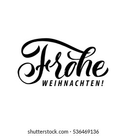 Frohe Weihnachten. Merry Christmas Calligraphy in German. Greeting Card Black Typography on White Background. Vector Illustration Hand Drawn Lettering