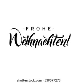 Frohe Weihnachten. Merry Christmas Calligraphy in German. Greeting Card Black Typography on White Background. Vector Illustration Hand Drawn Lettering