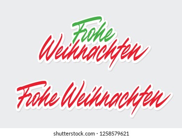 "Frohe Weihnachten" Merry Christmas in German. Vector lettering script