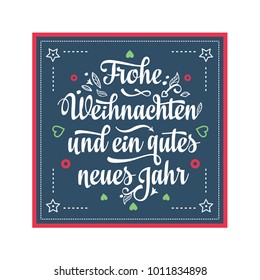 Frohe Weihnachten. Neues Jahr. Congratulations in German language. Christmas in Belgium, Austria, Liechtenstein, Switzerland. English translation: Merry Christmas and Happy New Year. 