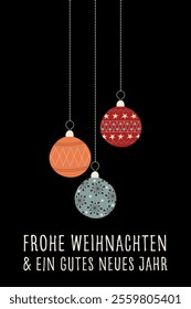 Frohe Weihnachten und ein gutes neues Jahr - text in German language - Merry Christmas and a Happy New Year. Greeting card with colorful Christmas tree baubles on a black background.