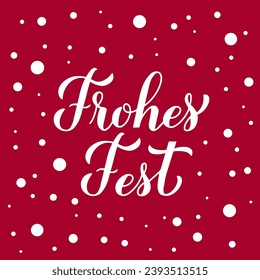 Frohes Fest calligraphy hand lettering on red background with snow confetti. Happy Holidays typography poster in German. Easy to edit vector template for greeting card, banner, flyer, etc