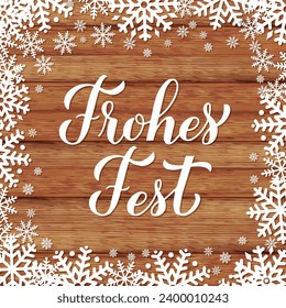 Frohes Fest calligraphy hand lettering on wood background with snowflakes. Happy Holidays typography poster in German. Vector  template for greeting card, banner, flyer, etc