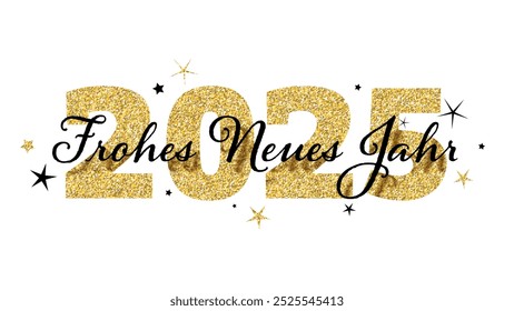 FROHES NEUES JAHR (HAPPY NEW YEAR 2025 in German) gold and black vector typography banner