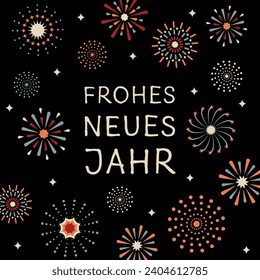 Frohes neues Jahr - text in German - Happy New Year. Square greeting card with abstract colorful  fireworks.