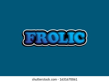 Frolic Text Typography Design Template